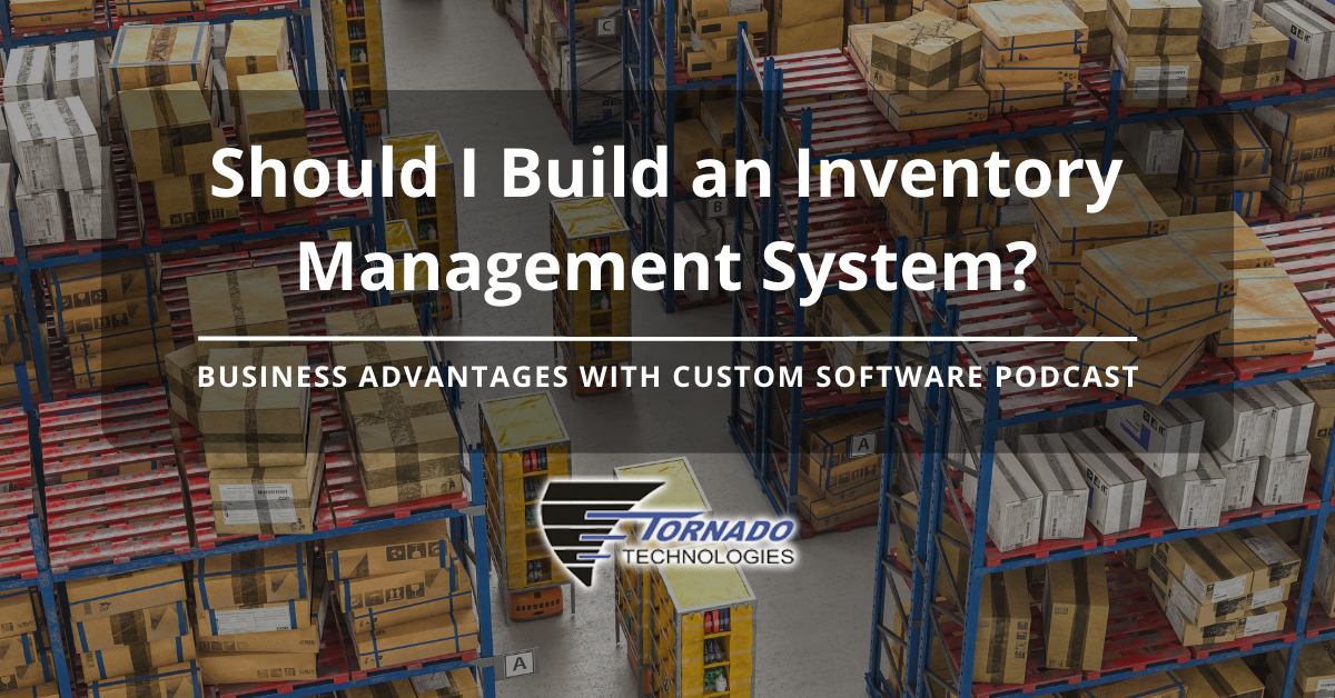 Tornado Podcast Should I build an inventory management system